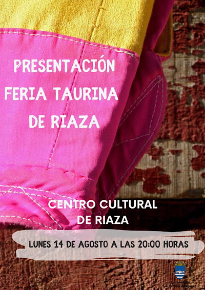 Presentaci�n Feria Taurina de <h3 class='enlacePalabraNoticia'>Riaza</h3>